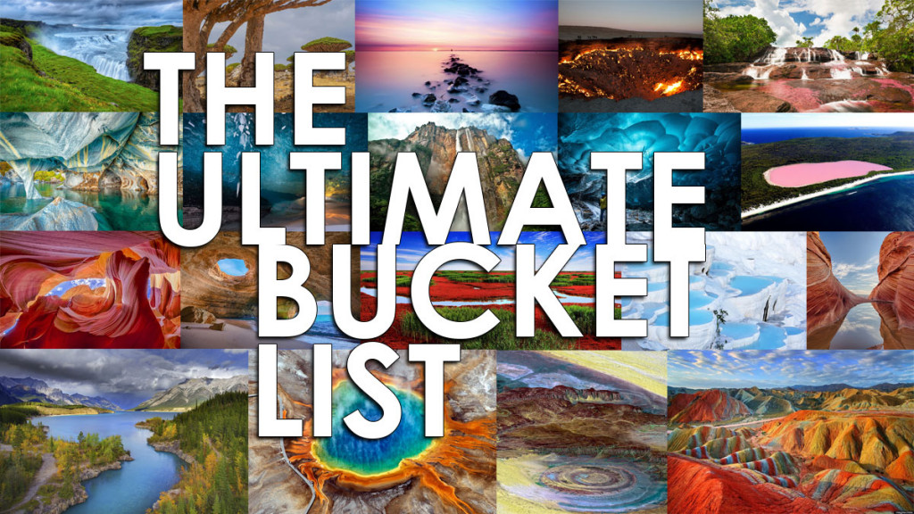 The ultimate bucket list