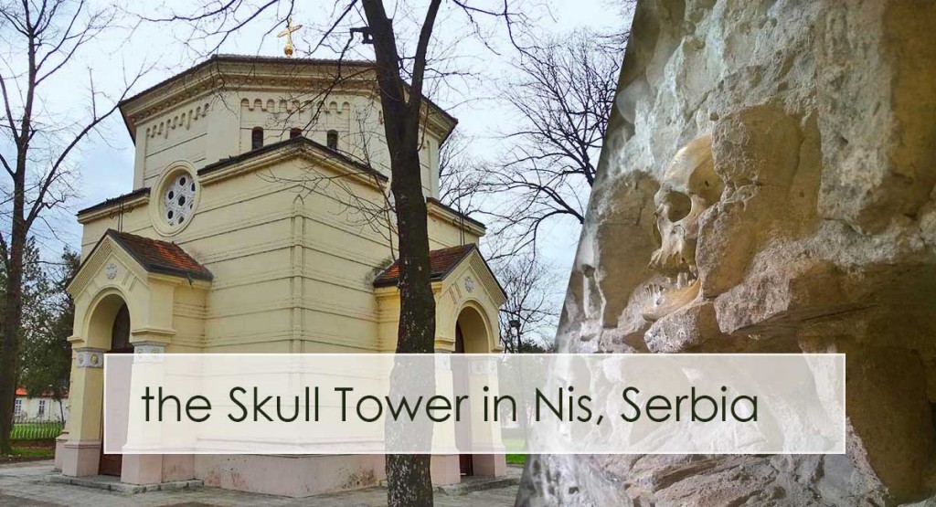 The Skull Tower in Nis, Serbia